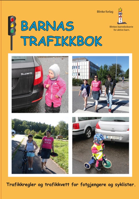 Barnas trafikkbok - trafikkregler og trafikkvett for fotgjengere og syklister