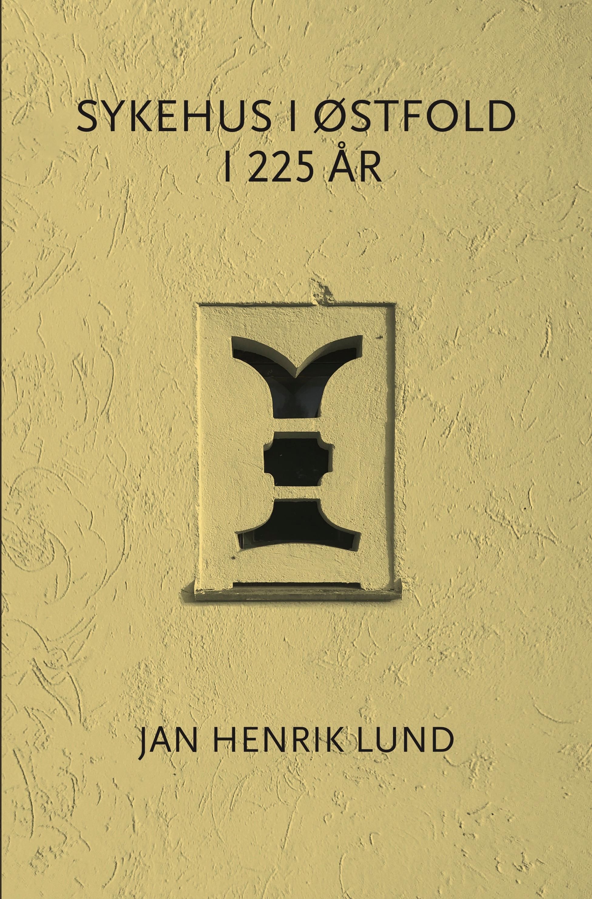 Sykehus i Østfold i 225 år