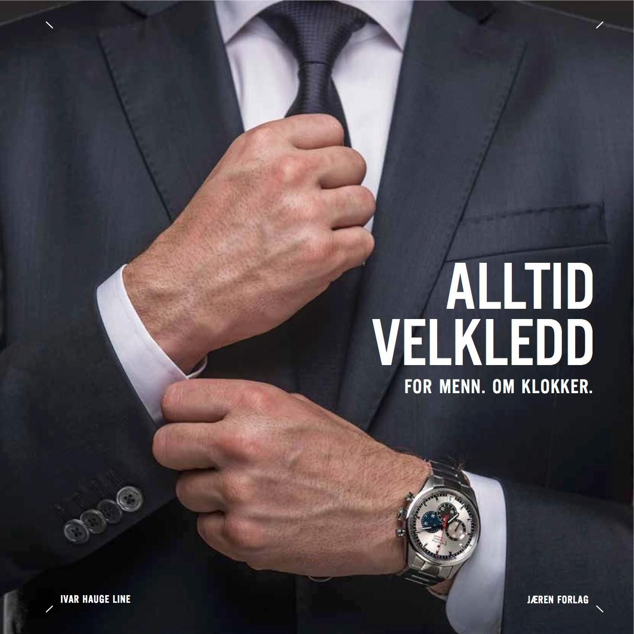 Alltid velkledd - for menn, om klokker