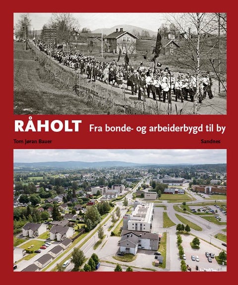 Råholt - fra bonde- og arbeiderbygd til by