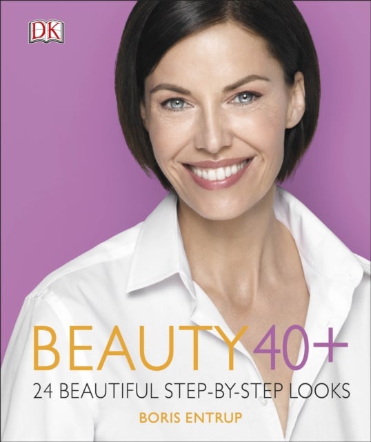Beauty 40+ - 24 beautiful step-by-step looks
