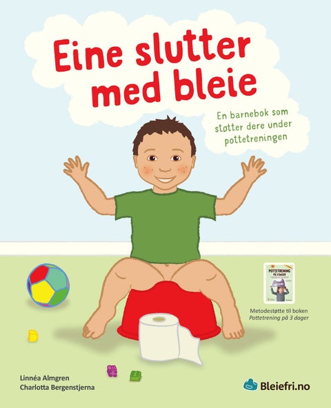 Eine slutter med bleie - en barnebok som støtter dere under pottetreningen