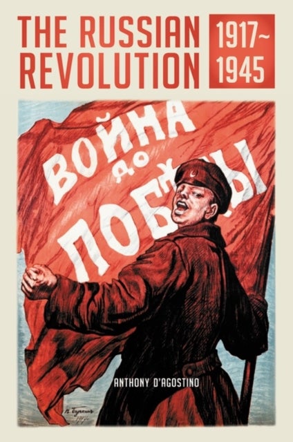 The Russian Revolution, 1917¿1945