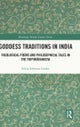 Goddess Traditions in India