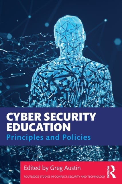 Cyber Security Education - Principles and Policies