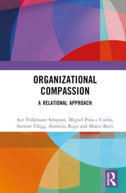 Organizational Compassion - A Relational Approach