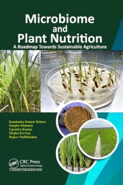Microbiome and Plant Nutrition - A Roadmap Towards Sustainable Agriculture