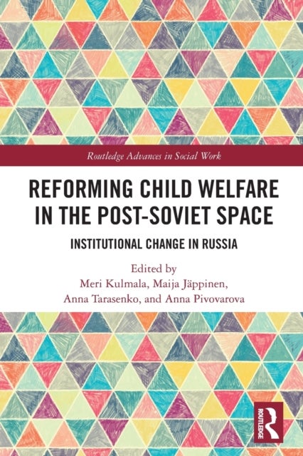 Reforming Child Welfare in the Post-soviet Space