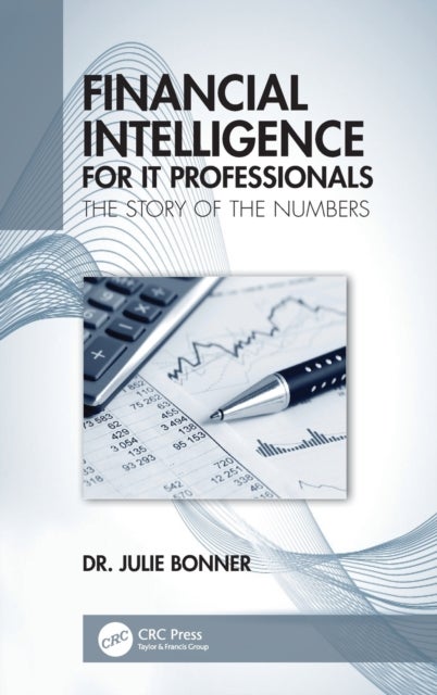 Financial Intelligence for It Professionals - The Story of the Numbers