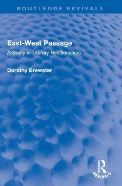 East-west Passage - A Study in Literary Relationships