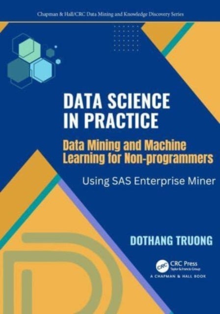 Data Science and Machine Learning for Non-Programmers - Using SAS Enterprise Miner