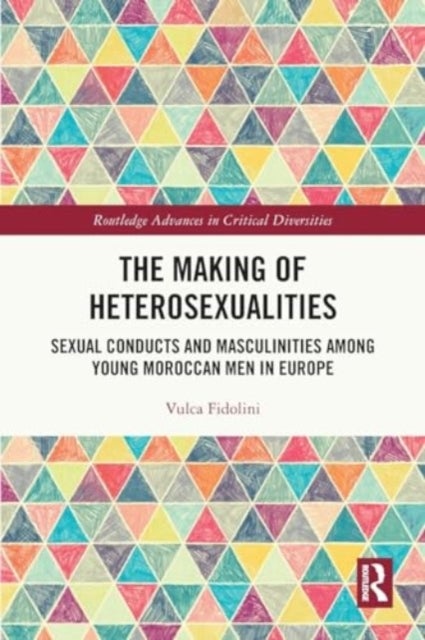 The Making of Heterosexualities