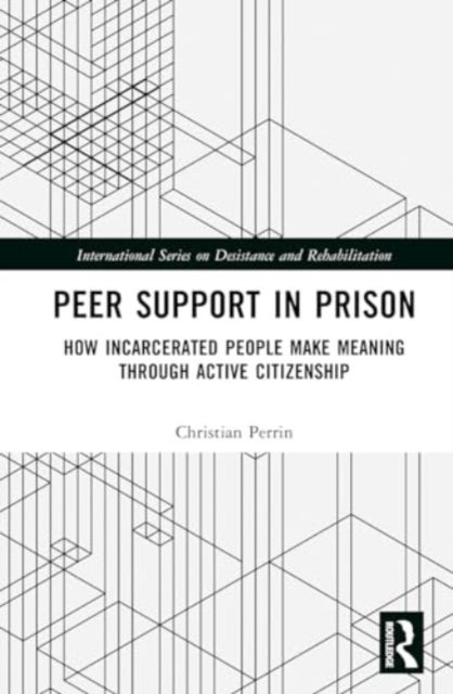 Peer Support in Prison - How Incarcerated People make Meaning through Active Citizenship