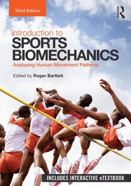 Introduction To Sports Biomechanics - Analysing Human Movement Patterns