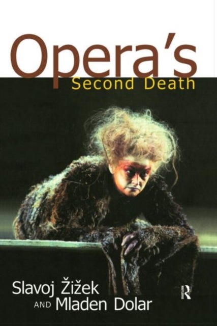 Opera''s Second Death