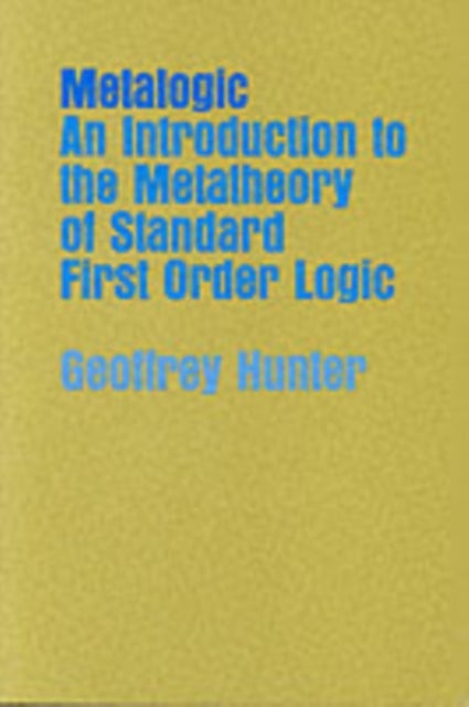 Metalogic - An Introduction to the Metatheory of Standard First Order Logic