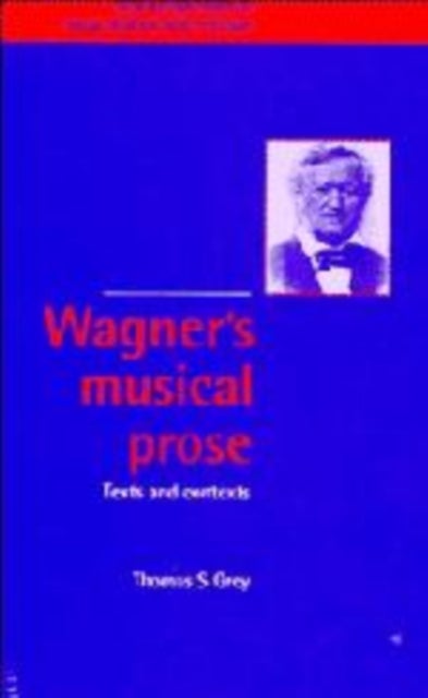 Wagner''s Musical Prose