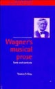 Wagner''s Musical Prose