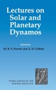 Lectures on Solar and Planetary Dynamos