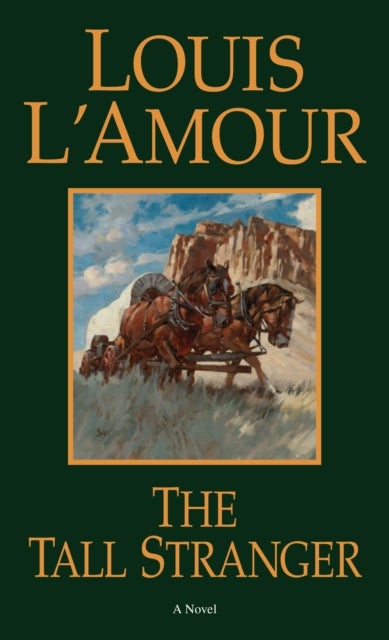 The Tall Stranger - A Novel