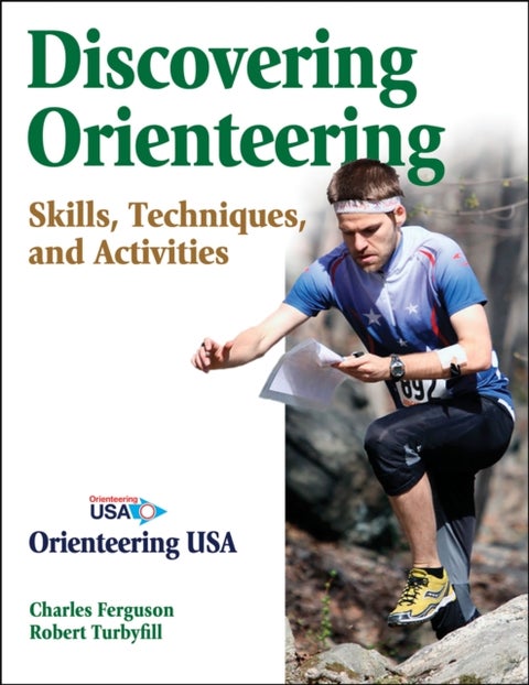Discovering Orienteering - Skills, Techniques, and Activities