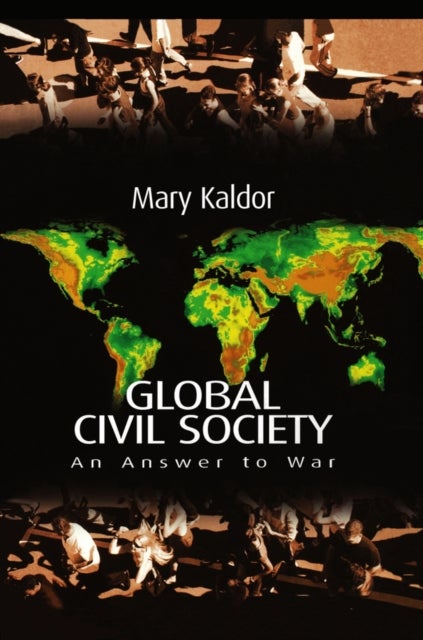 Global Civil Society – An Answer to War - An Answer to War