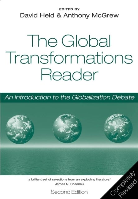 Global Transformations Reader – An Introduction to  the Globalization Debate 2e