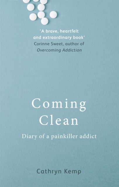 Coming Clean - Diary of a Painkiller Addict