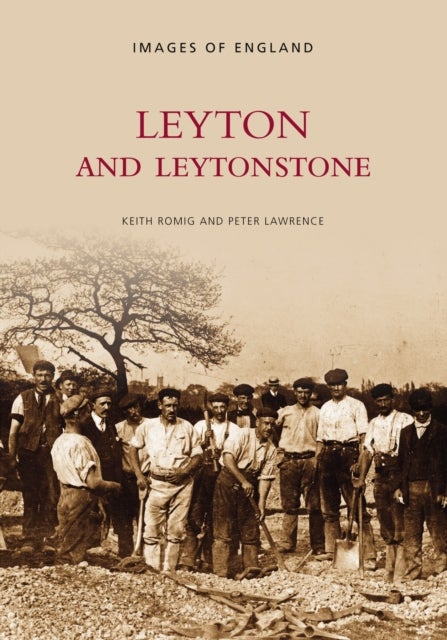 Leyton and Leytonstone - Images of England