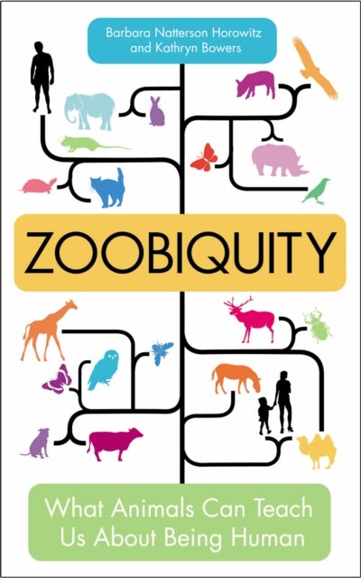 Zoobiquity - What Animals Can Teach Us About Being Human