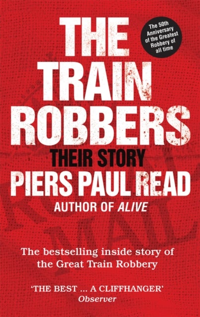 The Train Robbers - Their Story