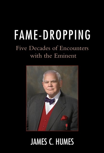Fame-Dropping - Five Decades of Encounters with the Eminent
