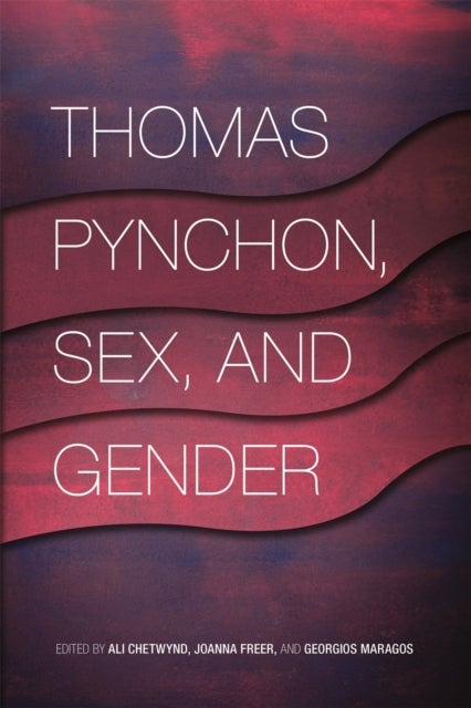 Thomas Pynchon, Sex, and Gender