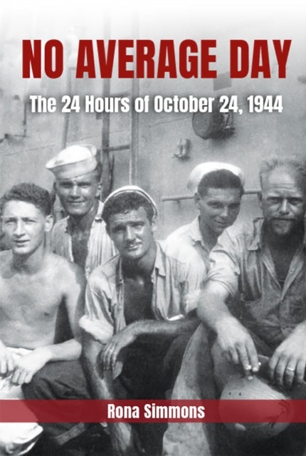 No Average Day - The 24 Hours of October 24, 1944
