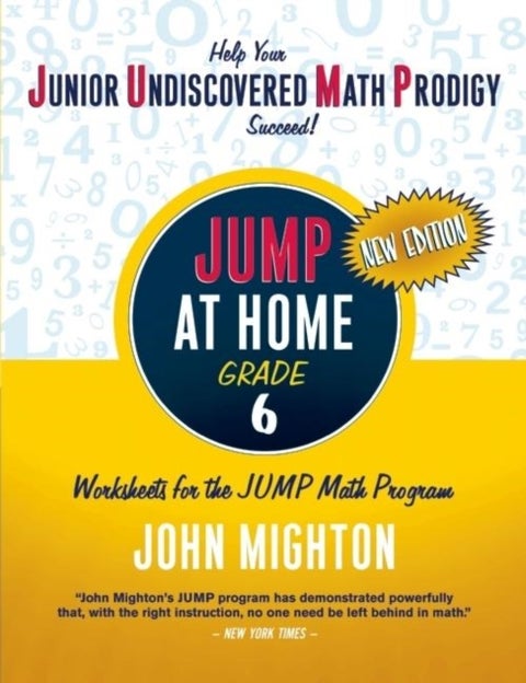 Jump at Home: Grade 6 - Worksheets for the JUMP Math Program