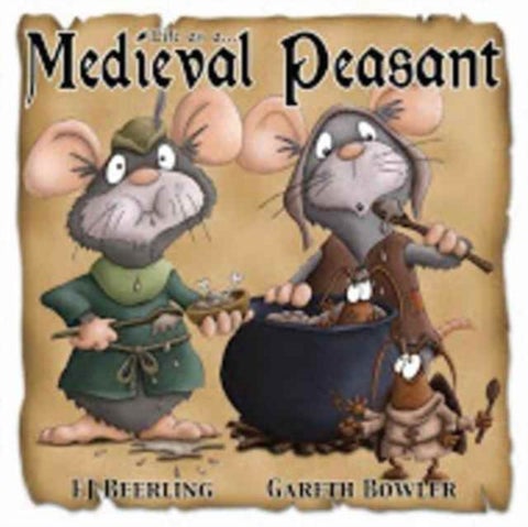 Medieval Peasant - Life as A