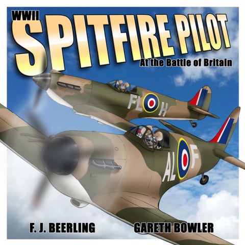 WWII Spitfire Pilot: In the Battle of Britain