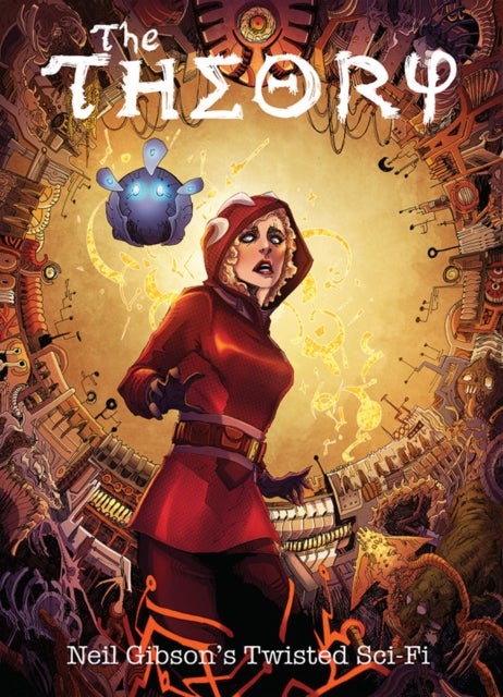The Theory volume 1 - Neil Gibson's Twisted Sci Fi