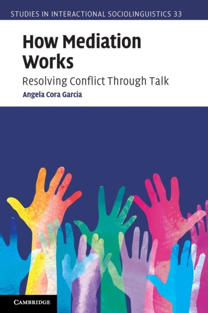 How Mediation Works - Resolving Conflict Through Talk