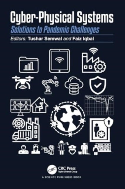 Cyber-physical Systems - Solutions to Pandemic Challenges