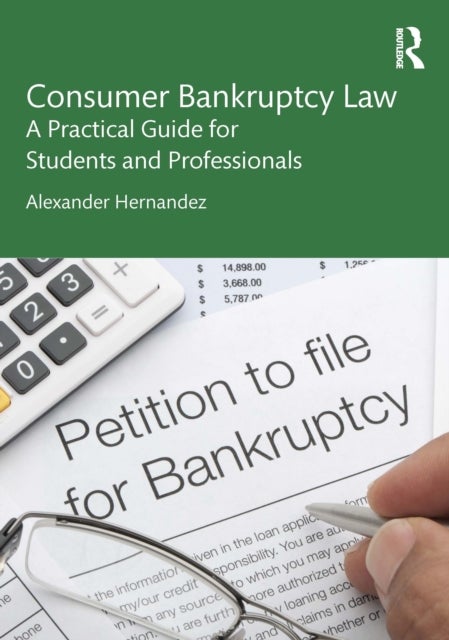Consumer Bankruptcy Law - A Practical Guide for Students and Professionals