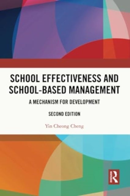 School Effectiveness and School-Based Management - A Mechanism for Development