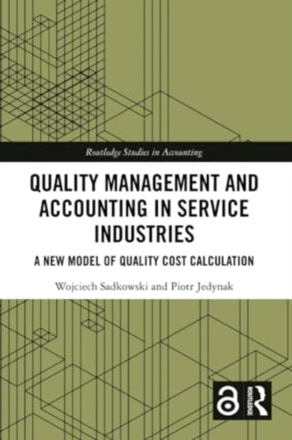 Quality Management and Accounting in Service Industries - A New Model of Quality Cost Calculation