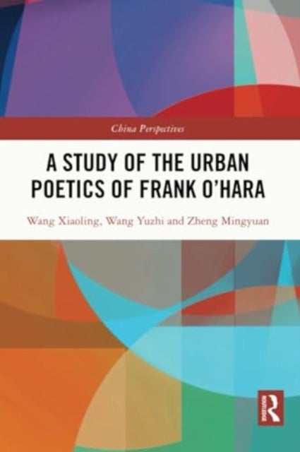 A Study of the Urban Poetics of Frank O¿Hara