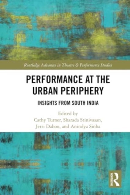 Performance at the Urban Periphery - Insights from South India
