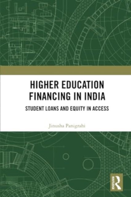 Higher Education Financing in India - Student Loans and Equity in Access