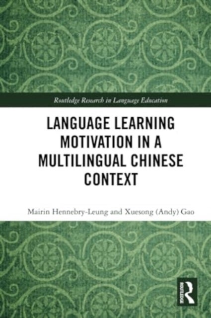 Language Learning Motivation in a Multilingual Chinese Context