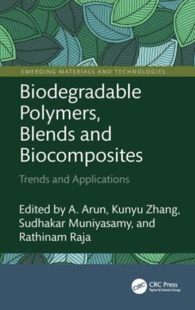 Biodegradable Polymers, Blends and Biocomposites - Trends and Applications