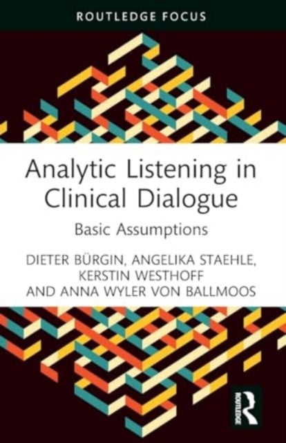 Analytic Listening in Clinical Dialogue - Basic Assumptions