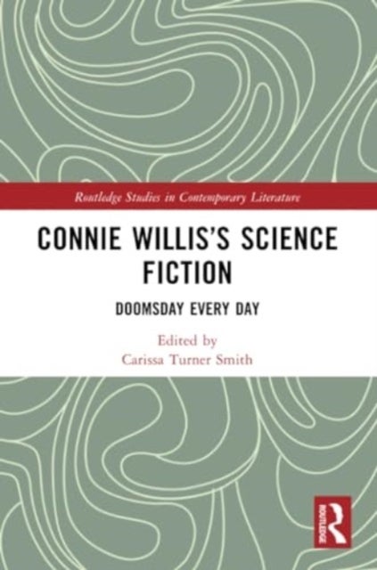 Connie Willis''s Science Fiction - Doomsday Every Day